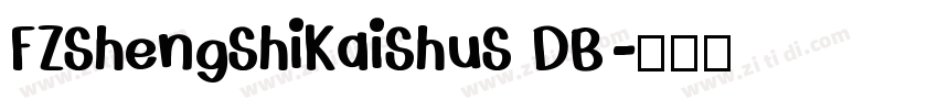 FZShengShiKaiShuS DB字体转换